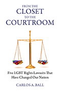 From the Closet to the Courtroom