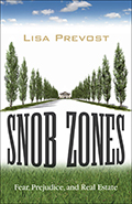 Snob Zones