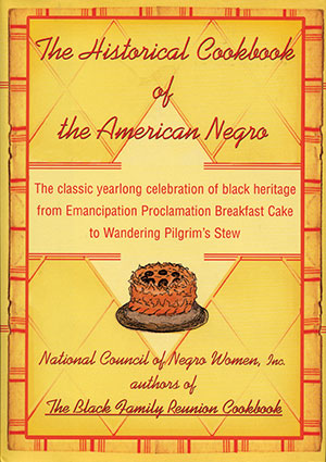 The Historical Cookbook of the American Negro