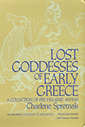 Lost Goddesses of Early Greece (Revised)