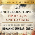 An Indigenous Peoples' History of the United States