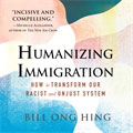 Humanizing Immigration