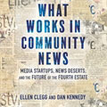 What Works in Community News