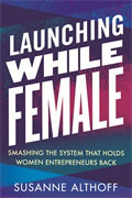 Launching While Female