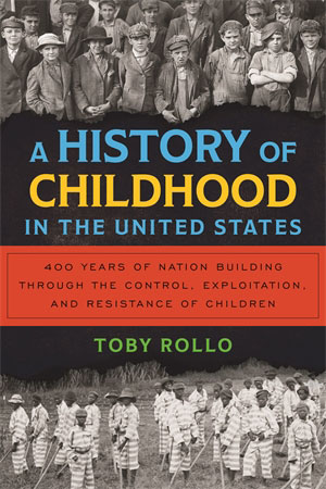 A History of Childhood in the United States