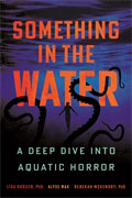 Something in the Water
