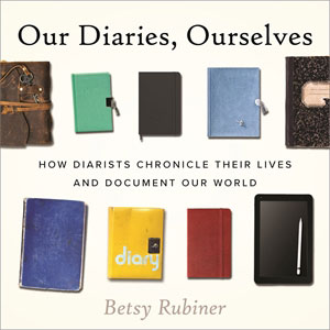 Our Diaries, Ourselves