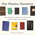Our Diaries, Ourselves