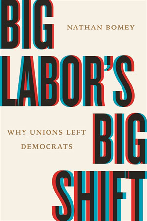 Big Labor's Big Shift