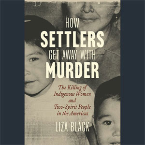 How Settlers Get Away with Murder