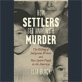 How Settlers Get Away with Murder