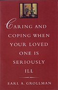 Caring and Coping When Your Loved One is Seriously Ill