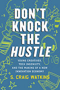 Don't Knock the Hustle