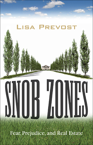 Snob Zones