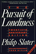 The Pursuit of Loneliness