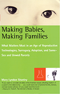 Making Babies, Making Families