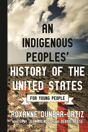 Beacon Press: An Indigenous Peoples' History Of The United States For Young People