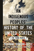 An Indigenous Peoples’ History of the United States for Young People