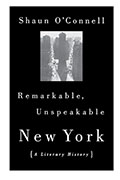 "Remarkable, Unspeakable New York "
