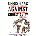 Christians Against Christianity