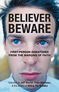 Believer, Beware