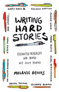 Writing Hard Stories