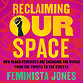 Reclaiming Our Space